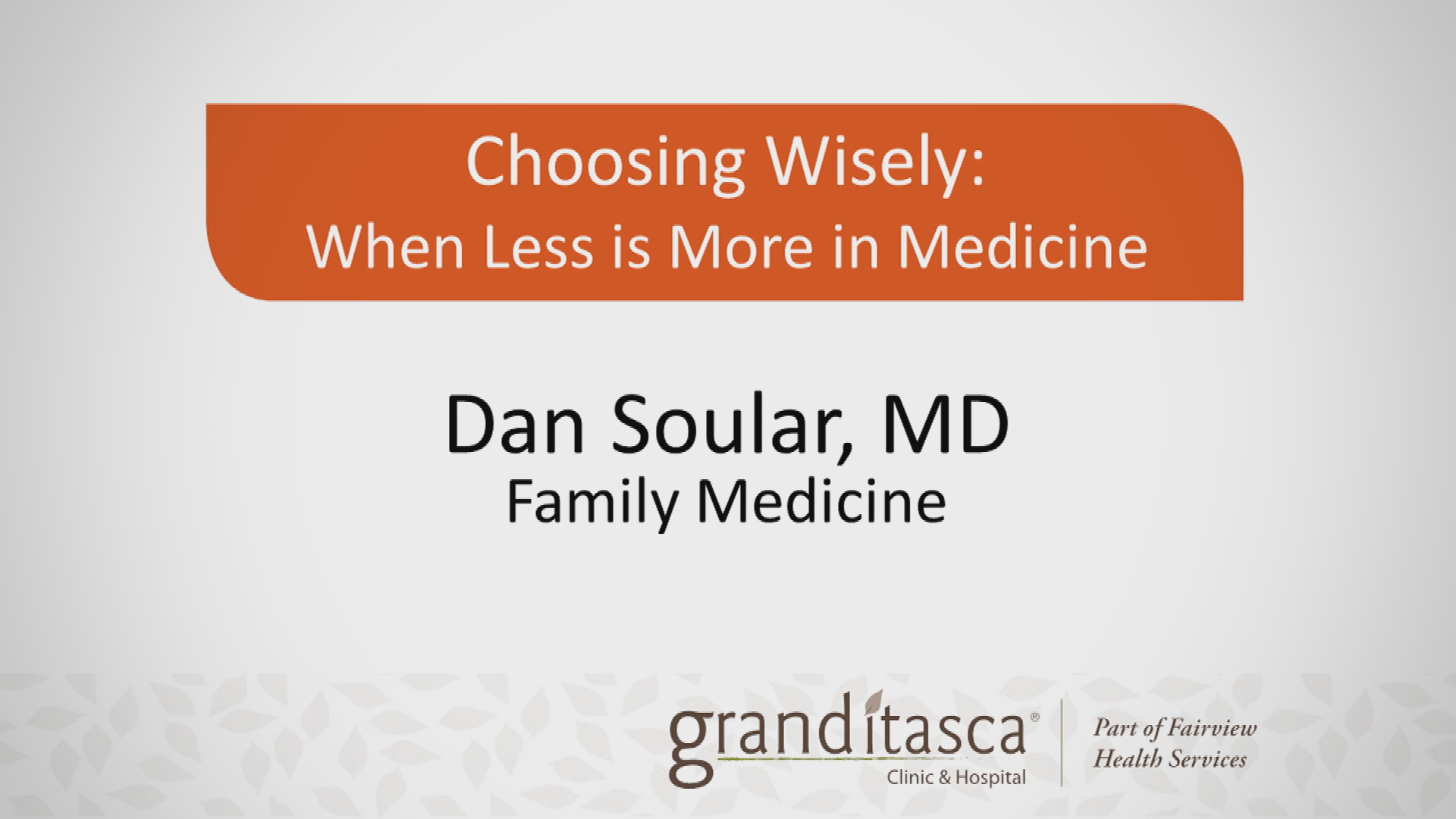 Doc Talk - When Less is More in Medicine